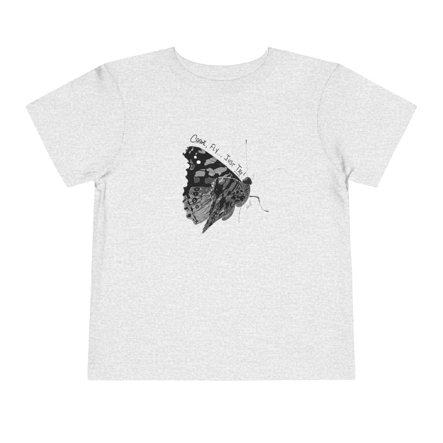 Crawl, Fly... Just Try Butterfly Toddler Short Sleeve Tee, U.S. Toddler Sizes 2T-5T